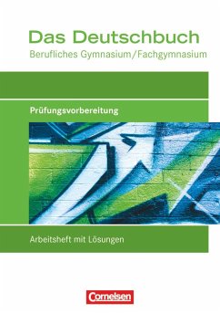 Das Deutschbuch: Prüfungswissen. Arbeitsheft mit Lösungen. Berufliches Gymnasium/Fachgymnasium - Schulz-Hamann, Martina;Rahner, Thomas