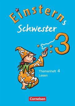 Einsterns Schwester Sprache und Lesen 3. Schuljahr. Heft 4: Lesen - Grimm, Sonja; Gerstenmaier, Wiebke
