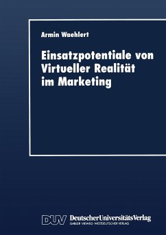 Einsatzpotentiale von Virtueller Realität im Marketing - Waehlert, Armin