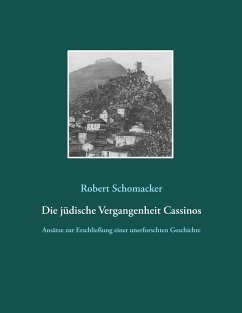 Die jüdische Vergangenheit Cassinos - Schomacker, Robert