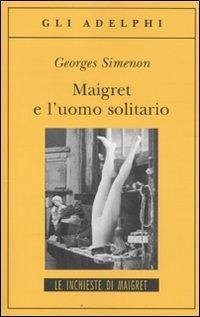 Cover Maigret e l'uomo solitario