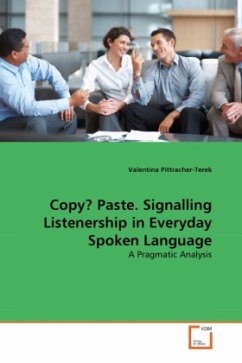 Copy? Paste. Signalling Listenership in Everyday Spoken Language - Pittracher-Terek, Valentina