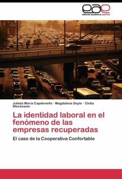 La identidad laboral en el fenómeno de las empresas recuperadas - Capdevielle, Julieta María;Doyle, Magdalena;Weckesser, Cintia