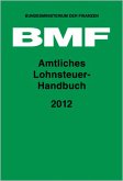 Amtliches Lohnsteuer-Handbuch 2012