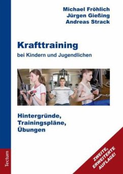 Krafttraining bei Kindern und Jugendlichen - Fröhlich, Michael;Gießing, Jürgen;Strack, Andreas