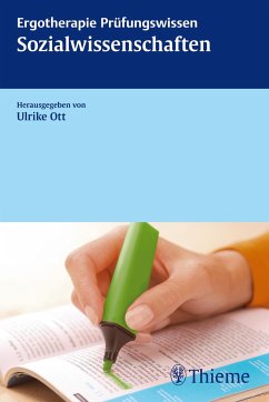Ergotherapie Prüfungswissen - Ott, Ulrike