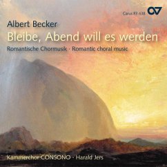 Bleibe,Abend Will Es Werden - Jers,Harald/Kammerchor Consono