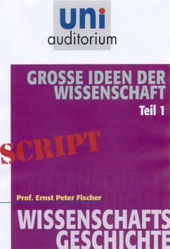 Große Ideen der Wissenschaft: Teil 1 (eBook, ePUB) - Fischer, Ernst Peter