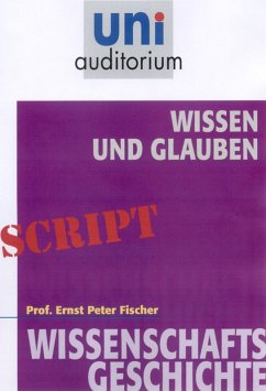 Wissen und Glauben (eBook, ePUB) - Fischer, Ernst Peter