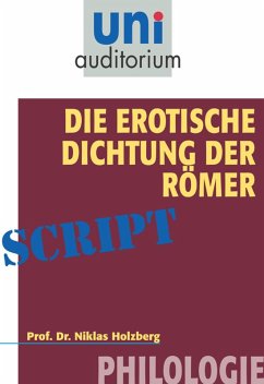 Die erotische Dichtung der Römer (eBook, ePUB) - Holzberg, Niklas