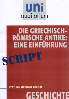 Die griechisch-römische Antike: Eine Einführung (eBook, ePUB) - Brandt, Hartwin