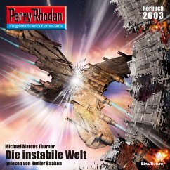 Perry Rhodan 2603: Die instabile Welt (MP3-Download) - Thurner, Michael Marcus