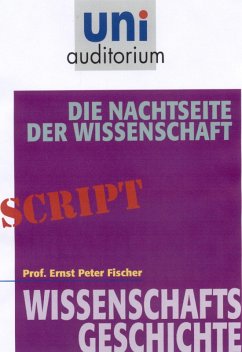 Die Nachtseite der Wissenschaft (eBook, ePUB) - Fischer, Ernst Peter