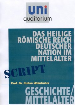 Das heilige römisches Reich deutscher Nation im Mittelalter (eBook, ePUB) - Weinfurter, Stefan
