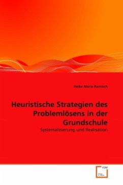 Heuristische Strategien des Problemlösens in der Grundschule - Ramisch, Heike Marie