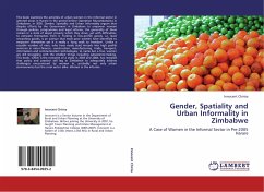 Gender, Spatiality and Urban Informality in Zimbabwe - Chirisa, Innocent