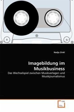 Imagebildung im Musikbusiness - Zinkl, Nadja
