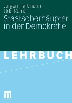 Staatsoberhäupter in der Demokratie - Kempf, Udo;Hartmann, Jürgen