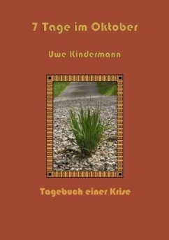 7 Tage im Oktober - Kindermann, Uwe