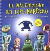 La maledizione del lupo marrano. Con adesivi La maledizione del lupo marrano. Con adesivi