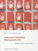 Länderreport Frühkindliche Bildungssysteme 2011