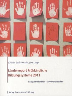 Länderreport Frühkindliche Bildungssysteme 2011 - Bock-Famulla, Kathrin; Lange, Jens