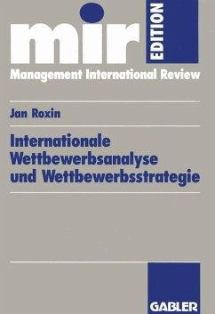 Internationale Wettbewerbsanalyse und Wettbewerbsstrategie - Roxin, Jan