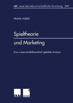 Spieltheorie und Marketing - Huber, Frank
