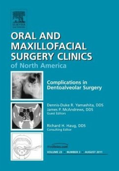 Complications in Dento-Alveolar Surgery, An Issue of Oral and Maxillofacial Surgery Clinics - Yamashita, Dennis-Duke R.;McAndrews, James P.