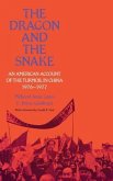 The Dragon and the Snake: An American Account of the Turmoil in China, 1976-1977