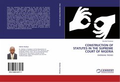 CONSTRUCTION OF STATUTES IN THE SUPREME COURT OF NIGERIA