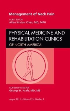 Management of Neck Pain, An Issue of Physical Medicine and Rehabilitation Clinics - Chen, Allen Sinclari