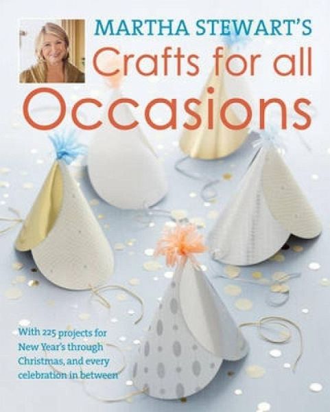 Martha Stewart's Crafts for All Occasions Martha Stewart's Crafts for All Occasions