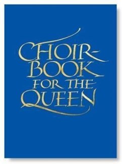 Choirbook for the Queen