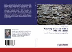 Creating a Mosaic within Time and Space: - Kellner, Deborah J.