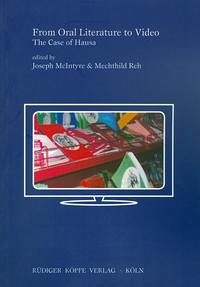 From Oral Literature to Video - McIntyre, Joseph A., Mechthild Reh und Joseph A. McIntyre