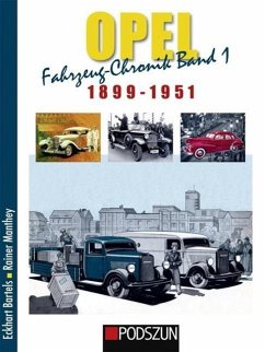 Opel Fahrzeug-Chronik 01: 1899-1951 - Bartels, Eckhart;Manthey, Rainer