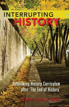 Interrupting History - Parkes, Robert John