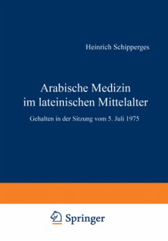 Arabische Medizin im lateinischen Mittelalter - Schipperges, H.