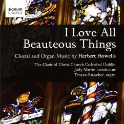 I Love Alle Beauteous Things-Chor-& Org - Martin/Choir Of Christ Church Cathedral