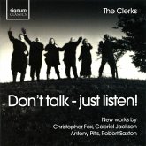 Don'T Talk-Just Listen! Chorwerke