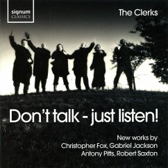 Don'T Talk-Just Listen! Chorwerke - Wickham/Clerks,The