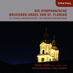 Die Symphonische Bruckner-Orgel Von St.Florian - Kovacs,Robert