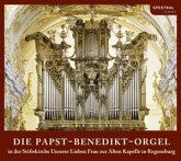 Die Papst Benedikt Orgel Die Papst Benedikt Orgel