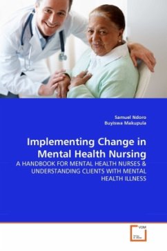 Implementing Change in Mental Health Nursing - Ndoro, Samuel;Makupula, Buyiswa