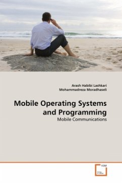 Mobile Operating Systems and Programming - Habibi Lashkari, Arash;Moradhaseli, Mohammadreza