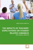 THE IMPACTS OF TEACHERS' EXPECTATIONS ON STUDENT RELATED VARIABLES