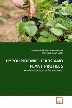 HYPOLIPIDEMIC HERBS AND PLANT PROFILES - Vishwakarma, Pushpendra Kumar;Singh Lodhi, Narendra