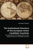 The Institutional Structure of the European Union Candidate Countries