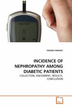 INCIDENCE OF NEPHROPATHY AMONG DIABETIC PATIENTS - FARASAT, TASNIM